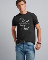 CF301-It is Well With My Soul Tshirt