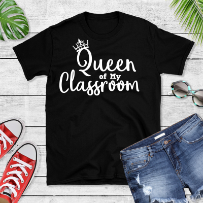 Queen of my Classroom Black
