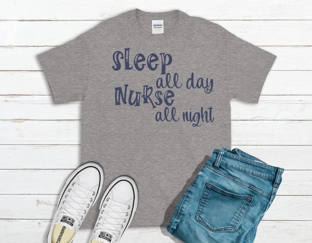 sleep all day nurse all night