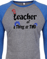 DRS6-Dr. Seuss Teacher of a Thing or Two Tee