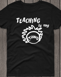 DRS4-Dr. Seuss Teaching is my Thing Tee