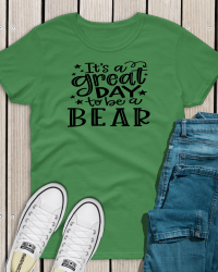 SH102-Spring Hill It’s a Great Day to be a Bear T-Shirt