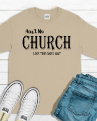 CF-200 Ain’t No Church Tee